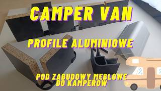 Profile Aluminiowe do Kamperów i Foodtrucków – Który Wybrać  Profile aluminiowe do kamperów diy [upl. by Ahsiekam920]