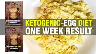 Ketogenic Egg Diet  1 WEEK RESULTS  19 POUNDS [upl. by Daly596]