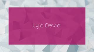 Lyle David  appearance [upl. by Lladnik]