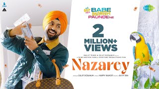 Nazarey  Diljit Dosanjh  Sargun Mehta  Avvy Sra  Babe Bhangra Paunde Ne  New Punjabi Songs 2022 [upl. by Aurilia]