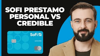 Préstamo Personal en SoFi vs Préstamo Personal en Credible [upl. by Notffilc241]