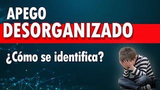 Estilos de Apego y Apego DESORGANIZADO  Trastorno de Identidad Disociativo [upl. by Enowtna541]