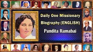 Pandita Ramabai ENGLISH Daily One Missionary Biography [upl. by Ecyla372]