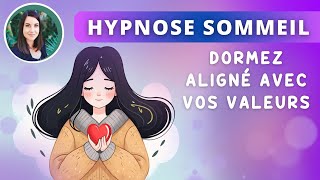 Hypnose sommeil dormir aligné avec ses valeurs fondamentales [upl. by Acinaj]