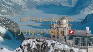 Interlaken to Jungfrau 🇨🇭Switzerland Top Of Europe A complete Guide to Visit Travelwithdrone [upl. by Bryna440]