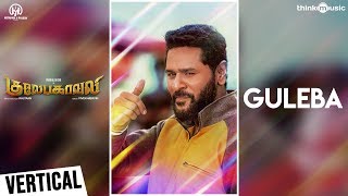 Gulaebaghavali  Guleba Song Vertical Video  Prabhu Deva Hansika  VivekMervin [upl. by Ettenrahs180]