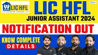 LIC Assistant Notification 2024  LIC HFL Junior Assistant Recruitment 2024  Full Details [upl. by Audre677]