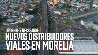 Investigación Michoacán  Urgente y necesario Nuevos distribuidores viales en Morelia  SMRTV [upl. by Ariaek]