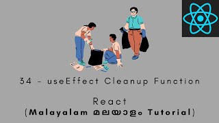 React  MALAYALAM TUTORIAL  34  useEffect Cleanup Function react useeffect useeffecthook [upl. by Nrobyalc730]