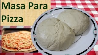 Como Hacer Masa Para Pizza Básica Y Fácil  Receta de Pizza Casera [upl. by Becker]