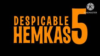 Despicable Hemkas 5 Title Card FAKECUSTOM [upl. by Hallock]