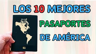 Los 10 Países de América Con Los MEJORES Pasaportes 🌎 [upl. by Charmion]