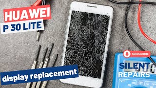 Huawei P30 Lite  Screen lcd repair  Display replacement  Repair video [upl. by Thibaut89]