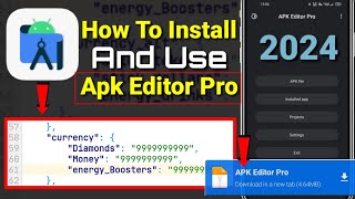 How To Install And Use Apk Editor Pro in 2024 [upl. by Riancho]