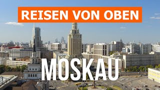 Moskau aus Drohne  4KVideo  Russland Moskau von oben [upl. by Ydnat389]