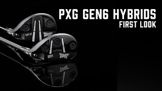 Introducing The Allnew PXG GEN6 Hybrids  First Look [upl. by Tobin]