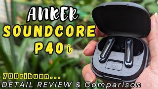 ANKER Soundcore P40i ANC TWS Review  TWS komplit dengan Phone stand  Vs Anker Space A40 ANC TWS [upl. by Nilsoj]