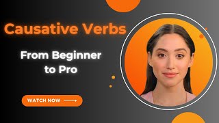 Causative Verbs Explained Make Have Get in English 🔥 [upl. by Hpesojnhoj]