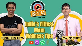 Indias Fittest Mom a message to all the women in India EP 1 Health Shotzz [upl. by Tabbie523]