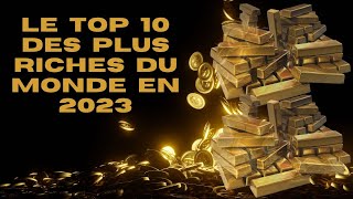 Les 10 personnes les plus riches du monde en 2023 classement Forbes [upl. by Ayahsal]