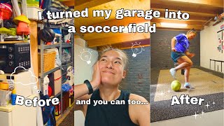 HOW I TURNED MY GARAGE INTO A SOCCER FIELDAND HOW YOU CAN DO IT TOO BUDGET PROOF [upl. by Cirillo]