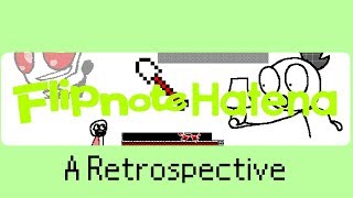 Flipnote Hatena A Retrospective [upl. by Nnylamme568]