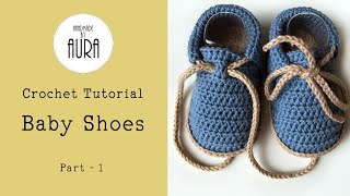 Crochet Tutorial  Baby Shoes  Part 1 [upl. by Ahsikel632]