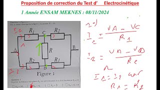 Correction Test dElectrocinétique 1ère année ENSAM MEKNES 20242025 [upl. by Ronal212]