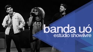 Banda Uó no Estúdio Showlivre 2014  Apresentação na íntegra [upl. by Adrahc661]