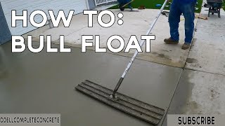 How to Finish Concrete with a Bull Float [upl. by Rennane]