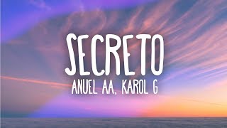 Anuel AA Karol G  Secreto Letra  Lyrics [upl. by Ardnaed]