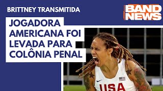 Jogadora americana foi levada para colônia penal [upl. by Nacim]