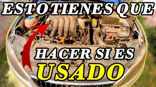 Esto Debes Hacer después de Comprar un Auto Usado [upl. by Grosberg]