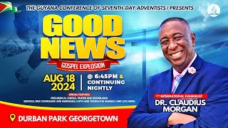 NIGHT 18  Good News Gospel Explosion ft Dr Claudius Morgan  Guyana Conference of SDAs [upl. by Bucella]