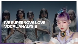 IVE “Supernova Love” VOCAL ANALYSIS  Adlibs and Lead Vocals [upl. by Saiasi141]