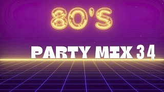 80s Party Mix  34 [upl. by Rowney]