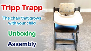 Tripp Trapp Chair from Stokke  Unboxing  Assembly [upl. by Eiknarf]