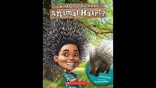 What if You Had Animal Hair Informational Read Aloud [upl. by Marjana371]