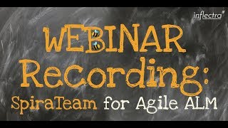 Webinar Recording Introduction to SpiraTeam for Agile ALM [upl. by Auerbach371]