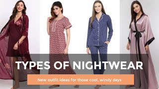 Different types of nightwear for women [upl. by Neelhtakyram604]