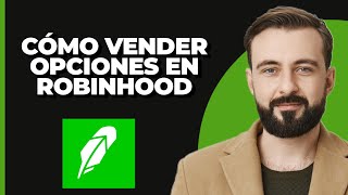 Cómo vender opciones en Robinhood [upl. by Xanthe]