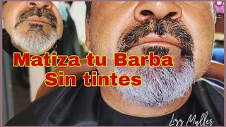 MATIZA BARBA Y BIGOTE CANOSO SIN TINTES [upl. by Ostap]