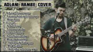 ADLANI RAMBE COVER KUMPULAN FULL ALBUM [upl. by Iorio13]