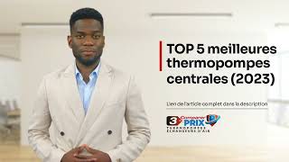 Top 5 des meilleures thermopompes centrales 2023 au Québec [upl. by Nnayrrehs]