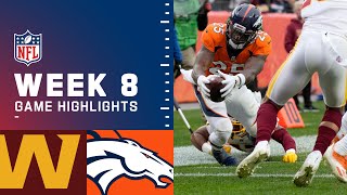 Washington Football Team vs Broncos Week 8 Highlights  NFL 2021 [upl. by Laitselec]