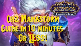 Chapter 2 Manastorm in Less than 10 Minutes  Ascension WoW [upl. by Clayborn]