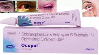 Ocupol Eye Ointment Chloramphenicol amp PolymyxinB Sulphate Ophthalmic Ointment USP [upl. by Wilhelmina]