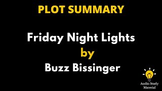 Summary Of Friday Night Lights By Buzz Bissinger  Buzz Bissinger  Friday Night Lights [upl. by Gnoh]