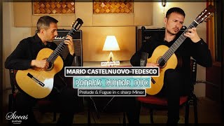 Patras Guitar Duo play Prelude and Fugue in C sharp minor by M CastelnuovoTedesco  Siccas Media [upl. by Foushee]