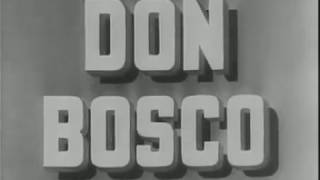 Don Bosco  FILM  Lux Torino 1935 [upl. by Llednar620]